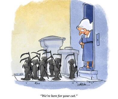 String Theory Cartoons — Singularity No. 1 — Grim reapers standing at a woman’s door saying they are here for her cat in a dark humor cartoon.